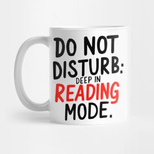 Do not disturb: deep in reading mode Mug